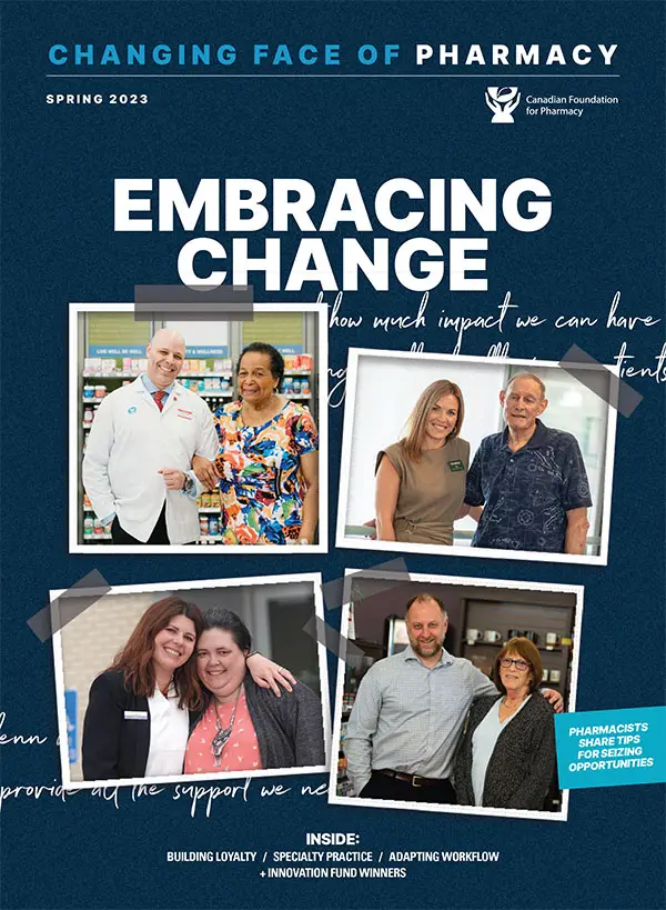 Cover of Spring 2023 edition of Changing Face of Pharmacy magazine - Canadian Foundation for Pharmacy