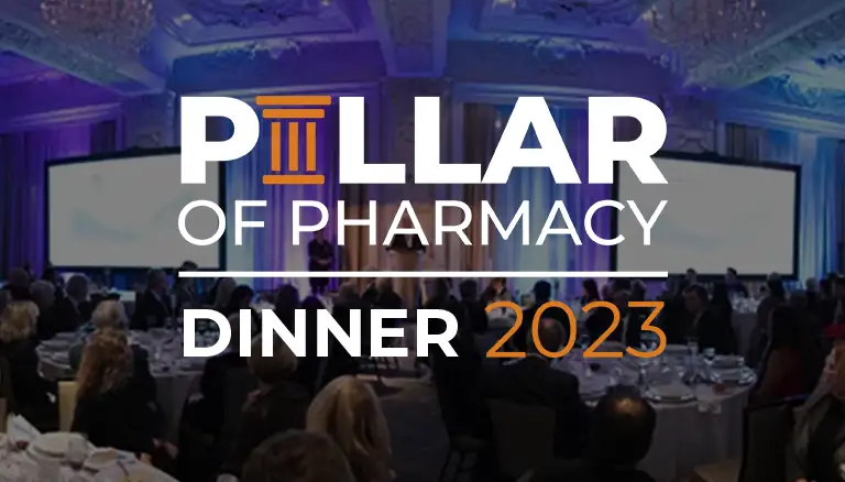 2023 Pillar of Pharmacy Dinner | Banner for the 2023 Pillar of Pharmacy dinner - Canadian Foundation for Pharmacy