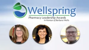 2023 Wellspring Award winners | Banner for the 2023 Wellspring Pharmacy Leadership Award with profile images of the winners, Kim Abbass, Heba Bani Hani and Steven Kary - Canadian Foundation for Pharmacy